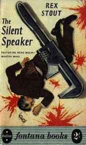 The Silent Speaker - A Nero Wolfe Mystery By Rex Stout - 19?? - Front Cover